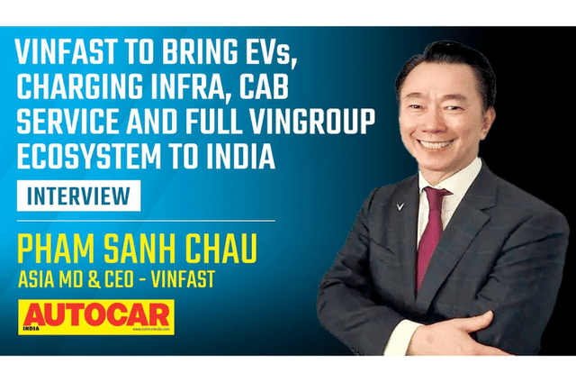 Pham Sanh Chau on VinFast's India innings, upcoming EVs and charging infra
